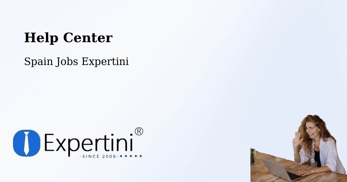 Help Center – Almassora - Spain Jobs Expertini